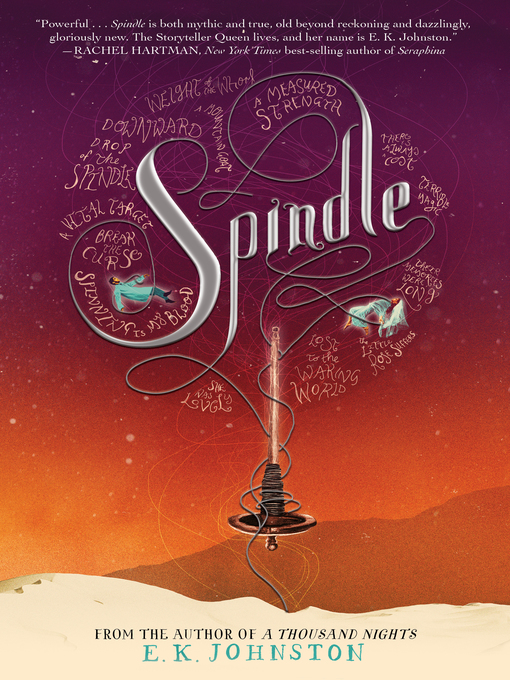 Title details for Spindle by E. K. Johnston - Available